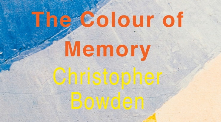 Blog tour: The Colour of Memory by Christopher Bowden